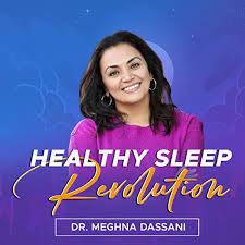 Healthy Sleep Revolution With Special Guest Dr Shereen Lim